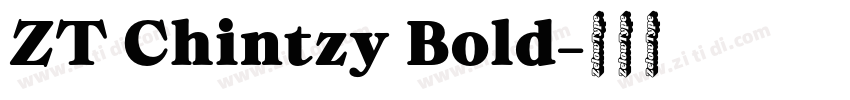 ZT Chintzy Bold字体转换 ZT Chintzy Bold字体转换